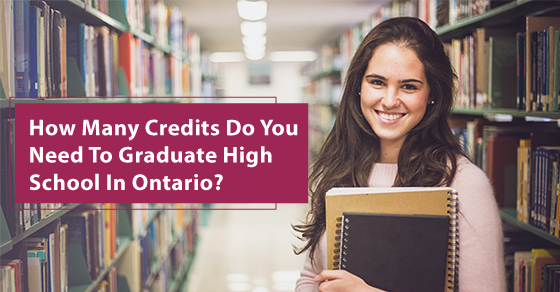 How many high school credits do you need to graduate in Ontario